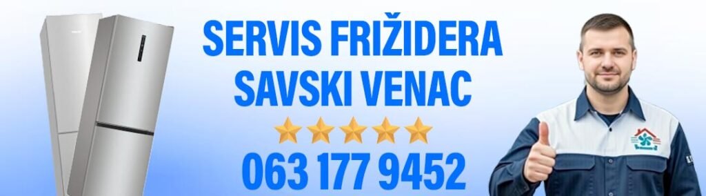Kontakt servisa frižidera na Savskom Vencu