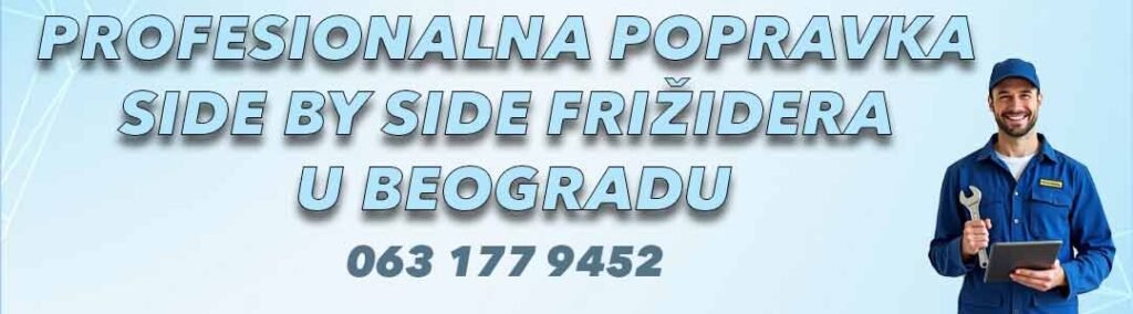 Popravka Side by Side Frižidera u Beogradu